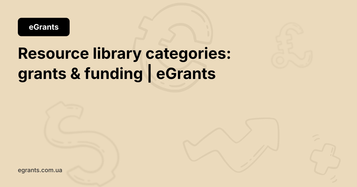 Exponential Grant Resource library categories: grants & funding | eGrants